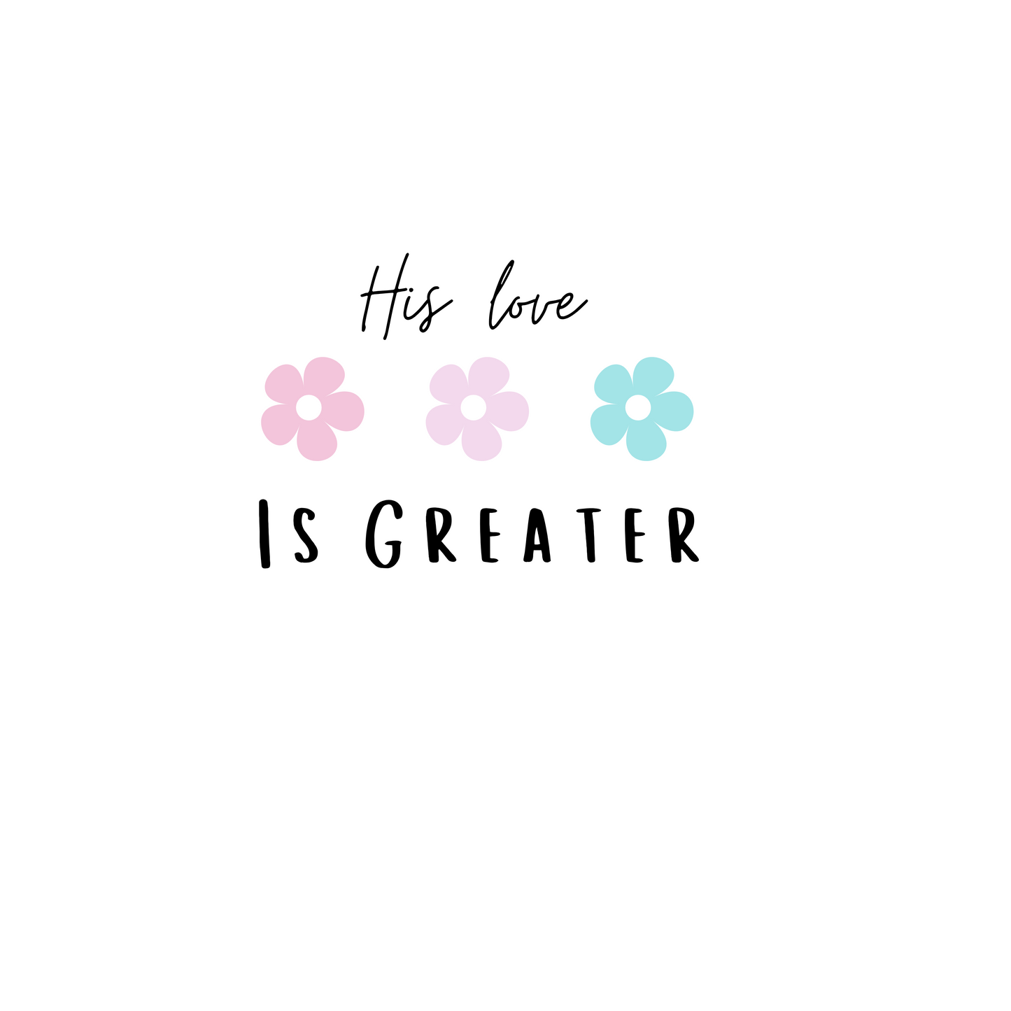 His Love is Greater - Sticker